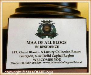 ITC-GRAND-BHARAT-WELCOMES-MAA-OF-ALL-BLOGS-ON-TRAVEL