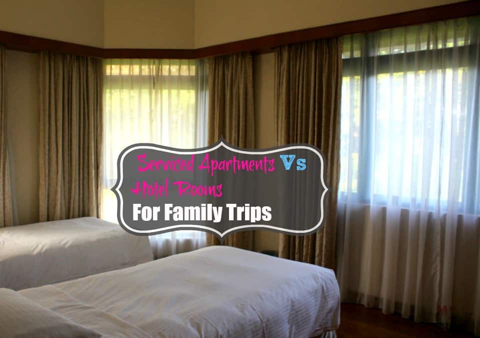 -Serviced Apartments Vs Hotel Rooms For Family Trips cover