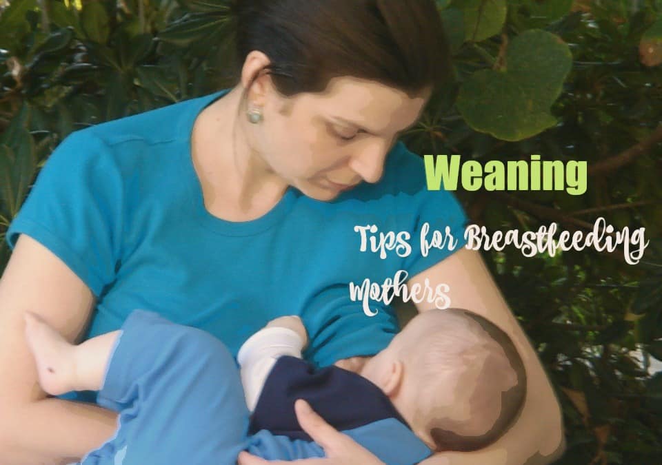 Weaning Tips for Breastfeeding Mothers