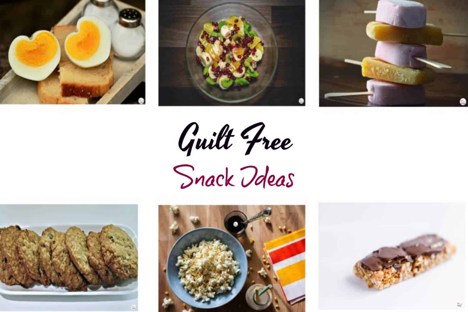 Guilt free healthy evening snacks