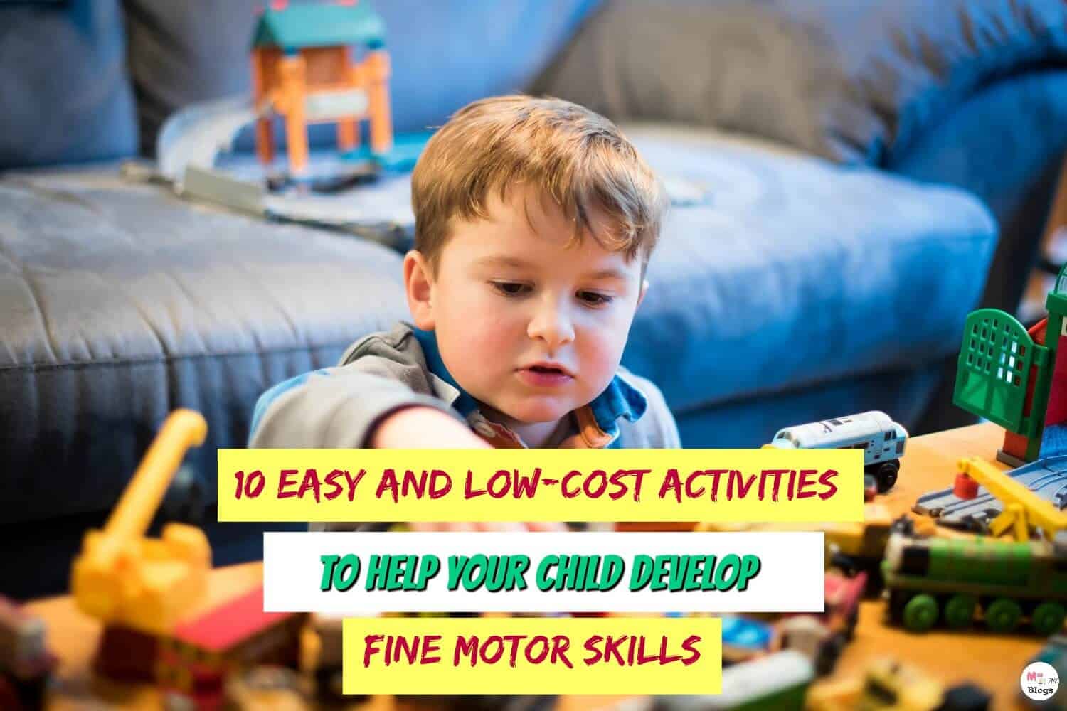 Activities To Help Your Child Develop Fine Motor Skills