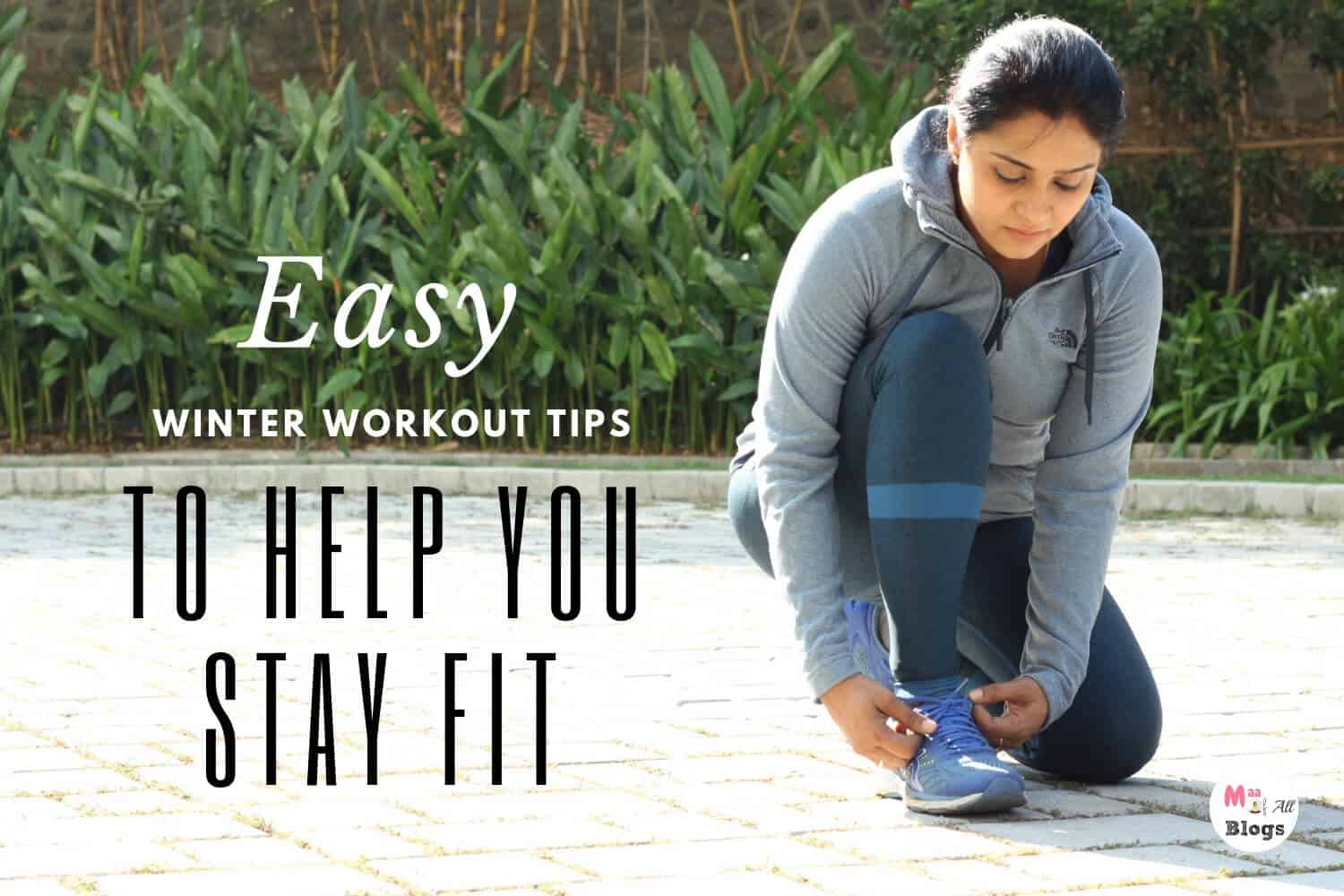 Easy Winter Workout Tips to Help You Stay Fit
