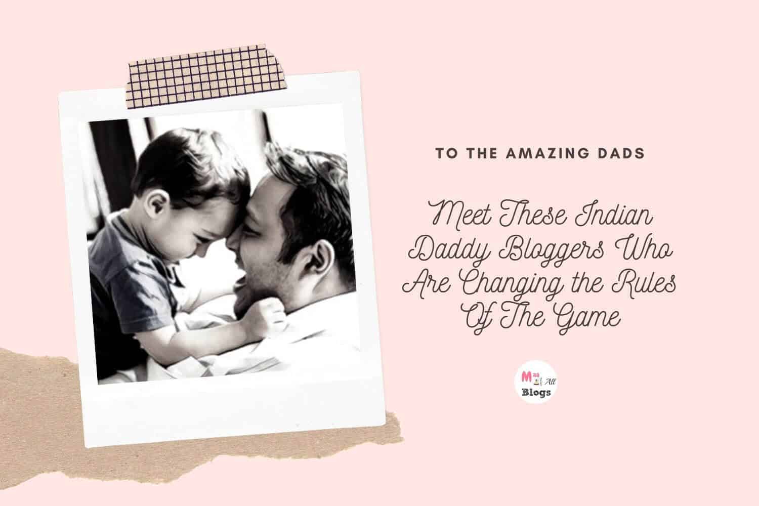  Indian Daddy Bloggers 