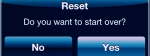 RESET-DO YOU WANT TO START OVER?