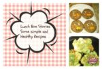 Lunch Box Stories Revealed : Top Recipes For Kids Tiffins