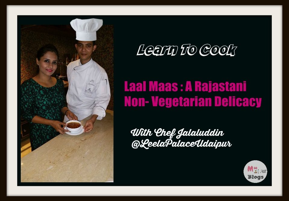 Laal  Maas Recipe : Culinary Journey With The Chef