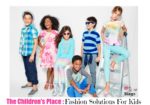 The Children’s Place : Fashion Solution For Kids