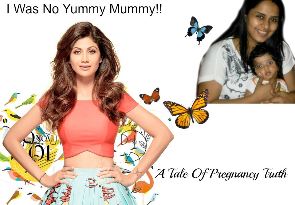 I Was No #YummyMummy : A Tale Of Pregnancy Truth