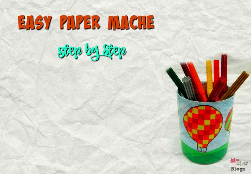 Easy Paper-Mache In Just 8 Steps