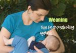 Weaning Tips for Breastfeeding Mothers