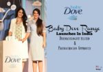 Baby Dove Launches In India : Dermatologist tested and Paediatrician Approved