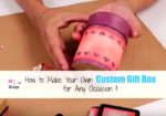 How To Make A Gift Box For Any Occasion