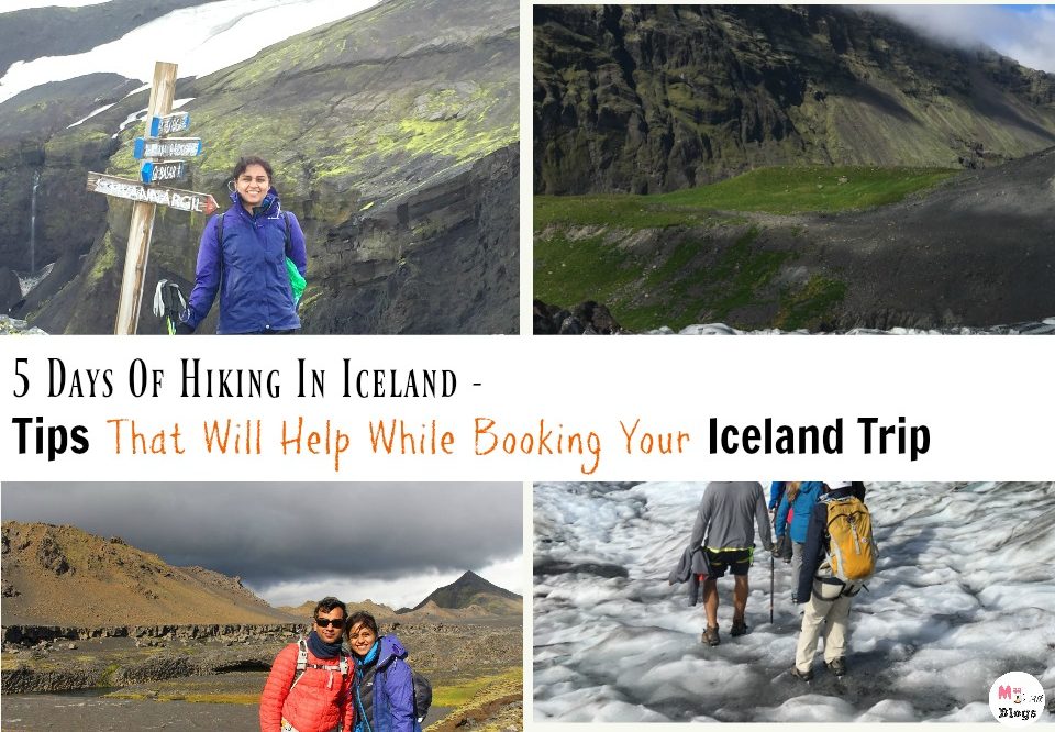 5 Days Of Hiking Iceland -Tips That Will Help While Booking Your Iceland Trip