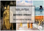 Malaysia Travel – Different Strokes To Different People