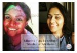 Effective Tips To Remove Stubborn Holi Colours