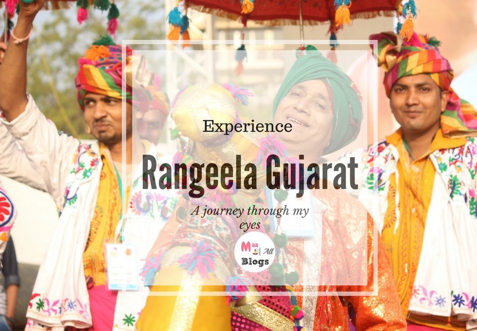 Rangeela Gujarat- A Journey Through My Eyes