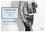 #DenimDay Is Not About A Day!! Will The Women, Please Stand Up!!