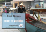 First timers guide to Vietnam for Indians