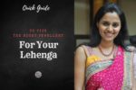 The Quick Guide To Pick The Right Jewellery For Your Lehenga!