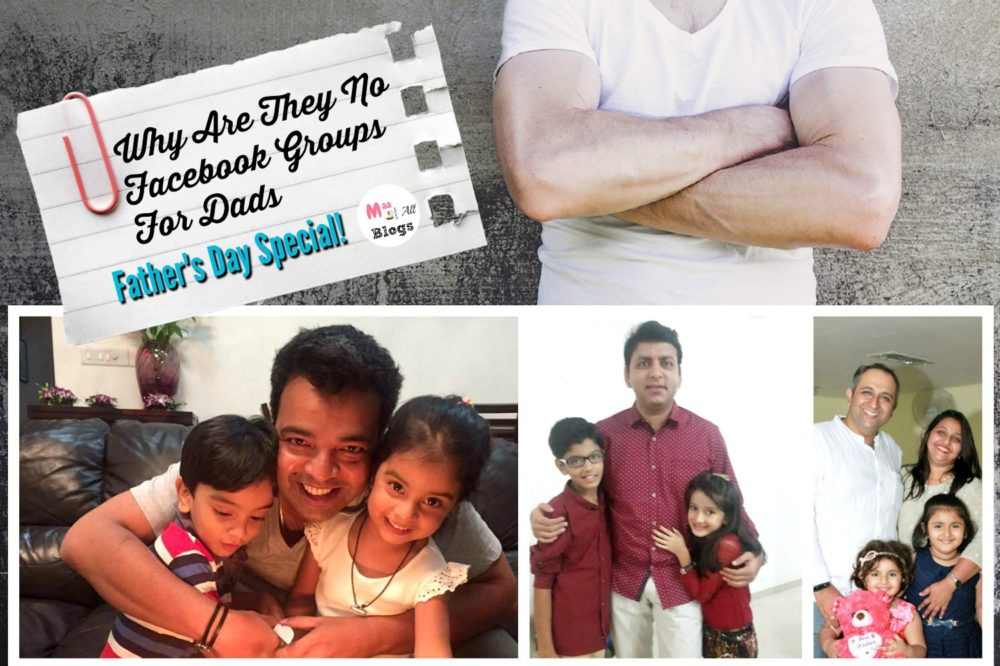 Why Are There No Facebook Groups For Dads? A Father’s Day Special!!
