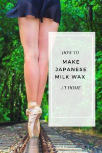Make Japanese milk wax at home