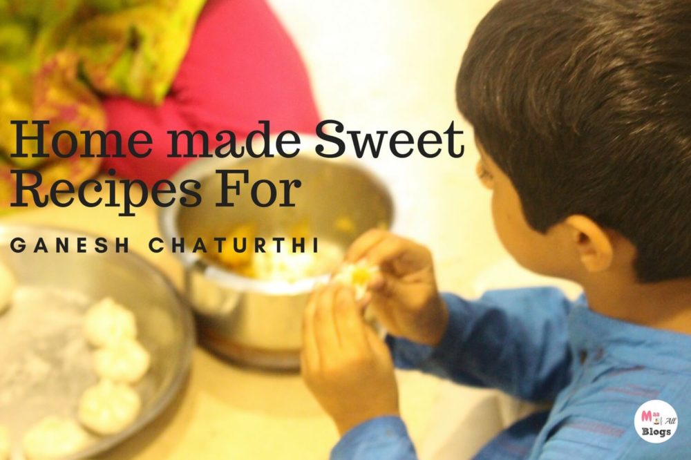 Homemade Sweet Recipes For Ganesh Chaturthi