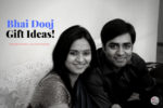 Bhai Dooj Gift Ideas: For Brothers And For Sisters