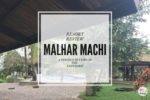 Malhar Machi: Perfect Setting In The Sahyadris