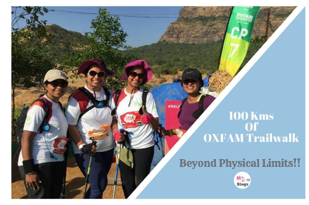 100 Kms Of OXFAM Trailwalker- Beyond Physical Limits!!