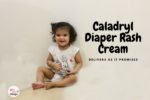 CALADRYL Diaper Rash Cream Review: Delivers As It Promises!