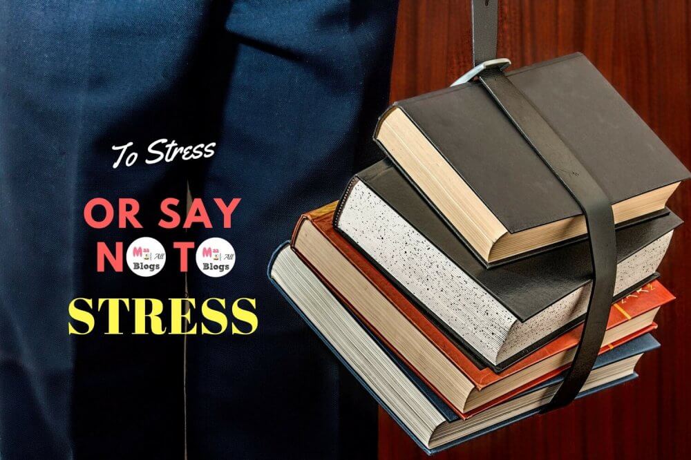 Exams- To Stress Or Say No To Stress?