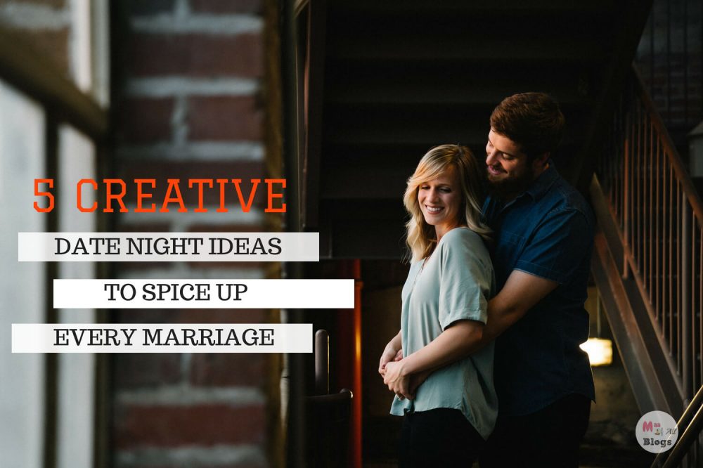 5 Creative Date Night Ideas To Spice Up Every Marriage