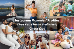 Instagram Mommies’ Profiles That You Should Definitely Check Out