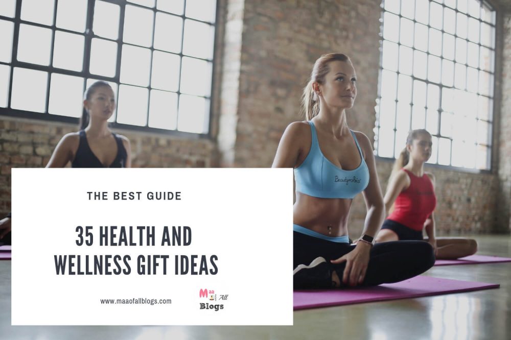 35 Health And Wellness Gift Ideas