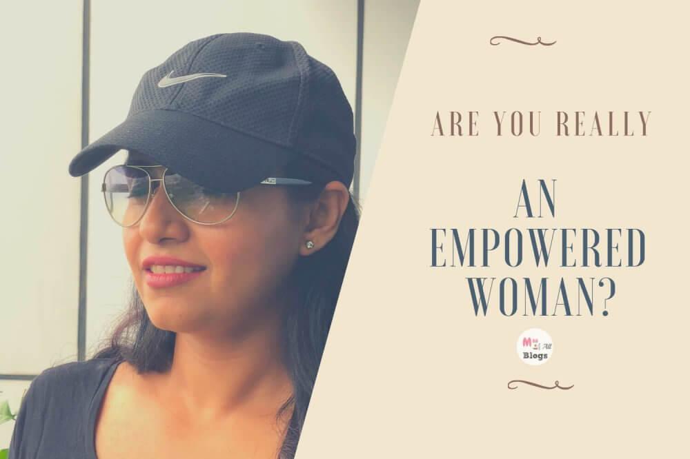 Are You Really An Empowered Woman? Happy International Womens Day 2019