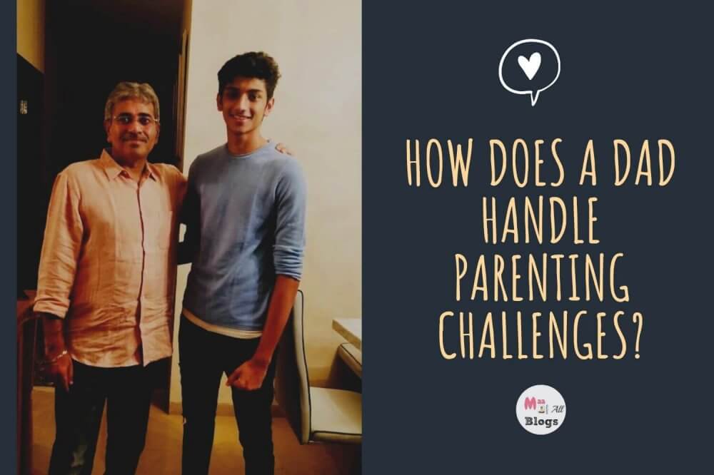 How Does A Dad Handle Parenting Challenges?