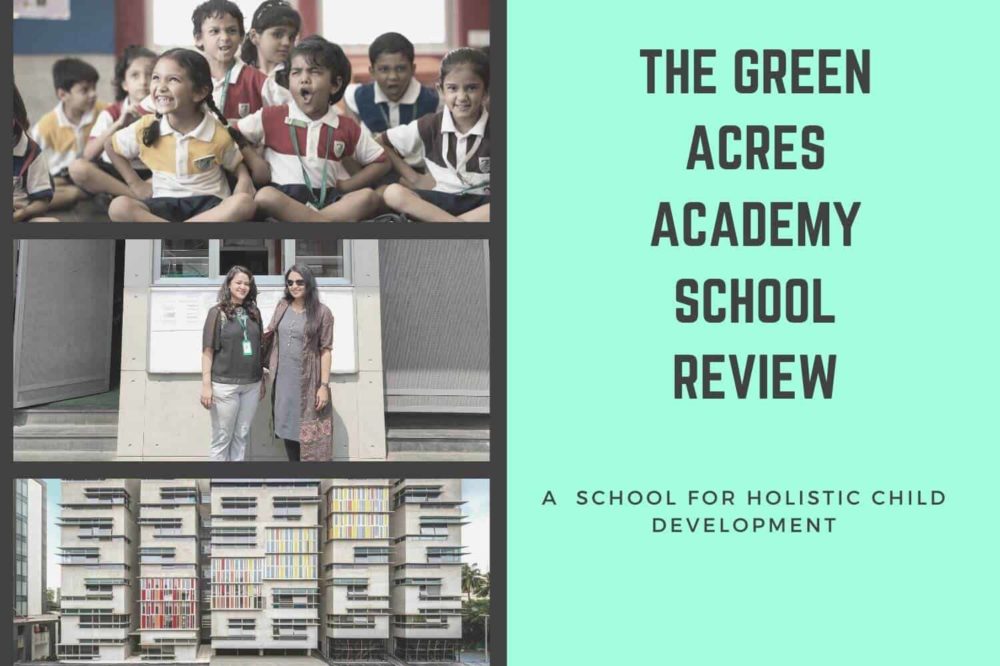 The Green Acres Academy School Review- For Holistic Child Development