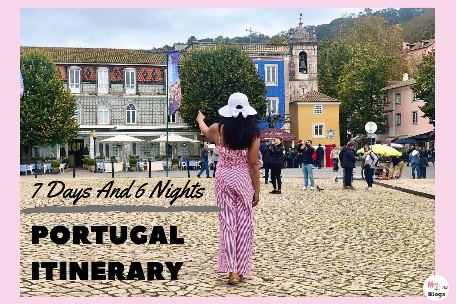 7 days and 6 nights in Portugal