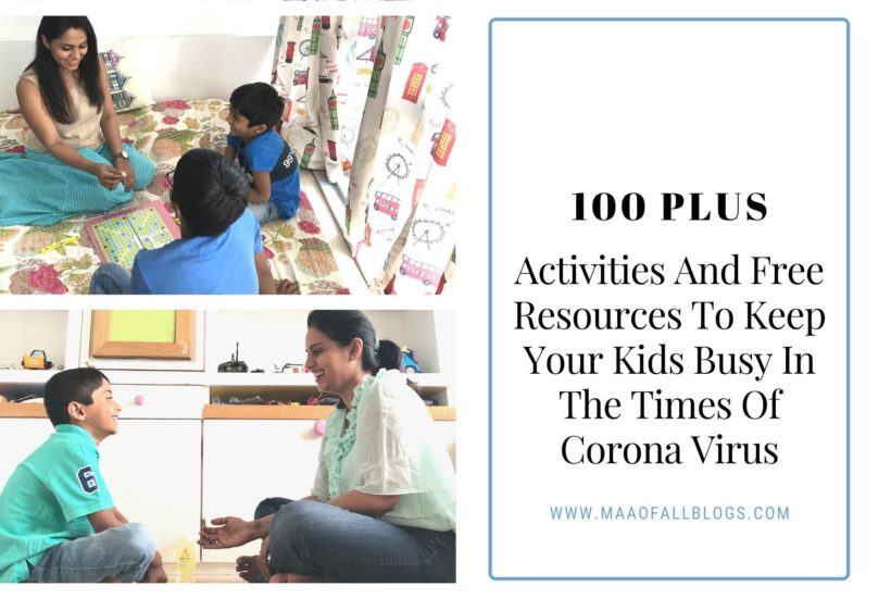 100 Plus Kids Activities And Free Resources To Keep Your Kids Busy In The Times Of Corona Virus