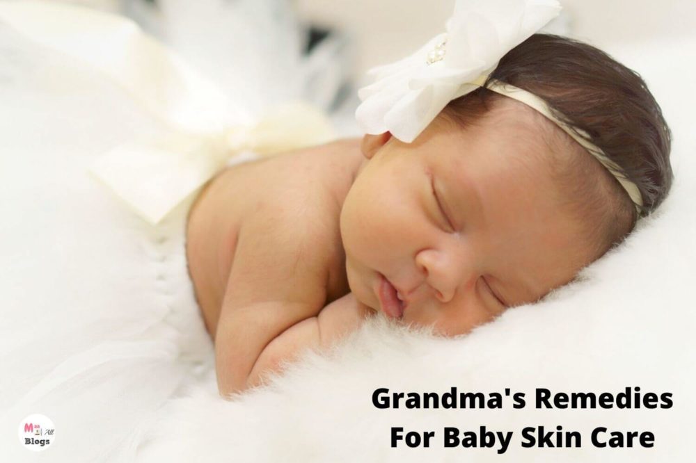 Grandma’s Recipes For Baby Skin Care