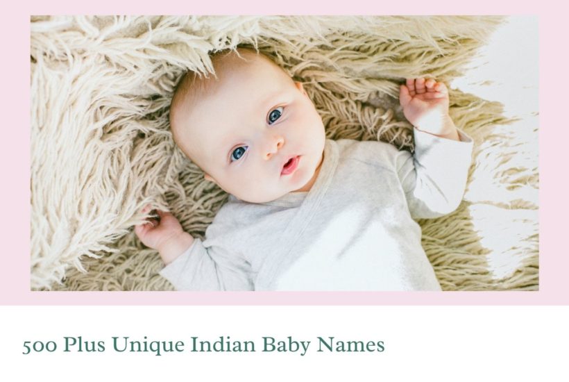 500 Plus Unique Indian Baby Names