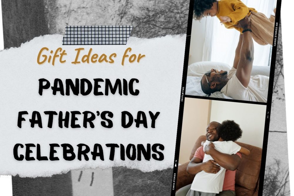 Captivating Gift Ideas For  Lockdown Father’s Day Celebrations