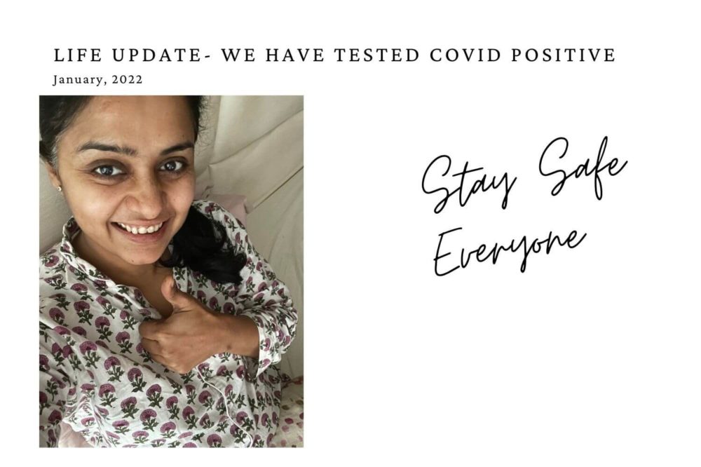 Life Update January 2022 – We Have Tested Covid Positive