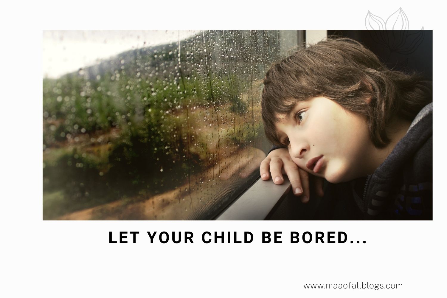 Let Your Child Bored