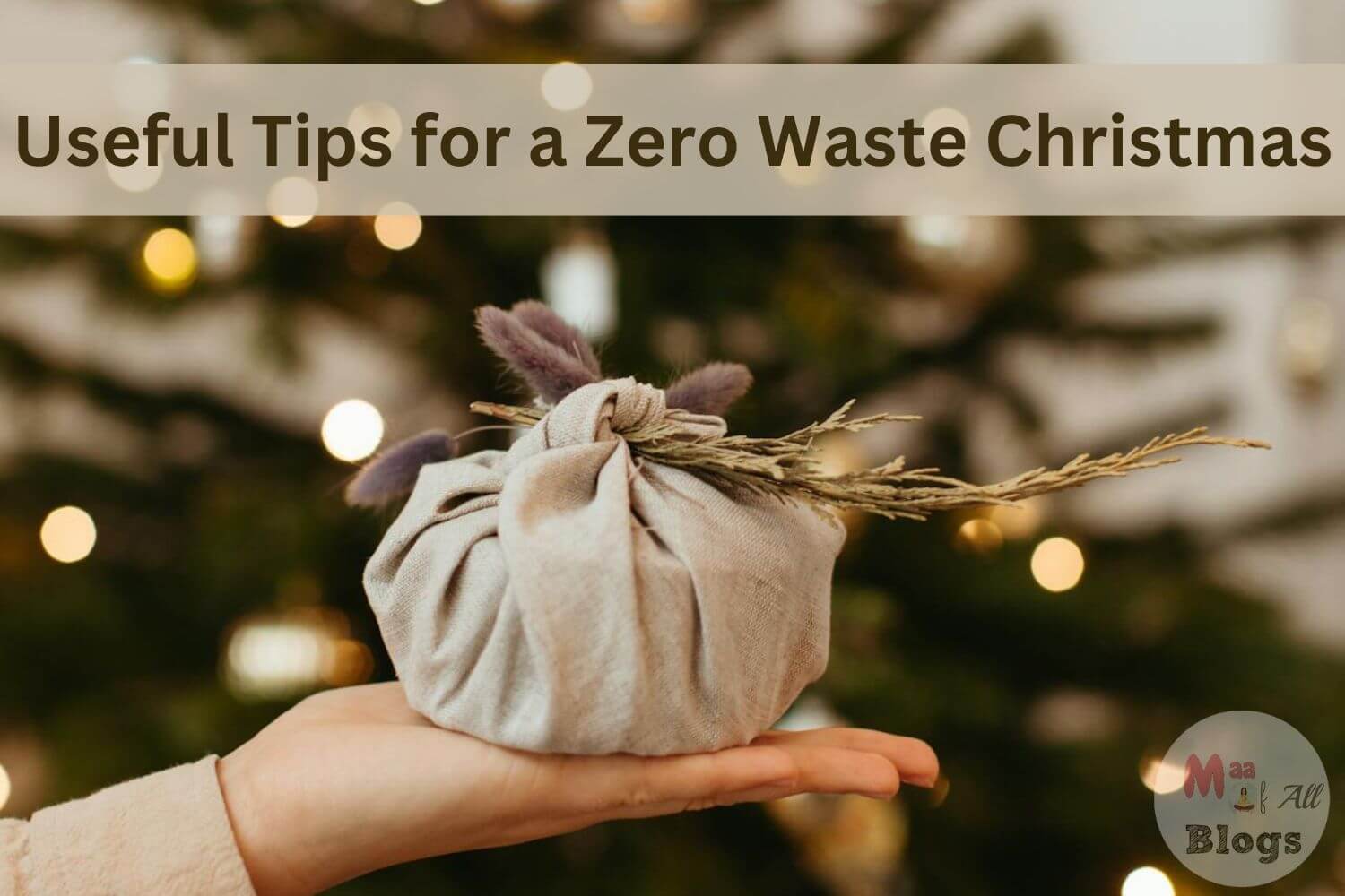 6 Useful Tips For A Zero Waste Christmas Celebration