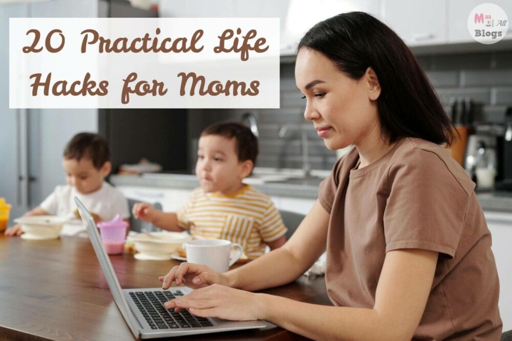 20 Genius and Practical Life Hacks for Moms