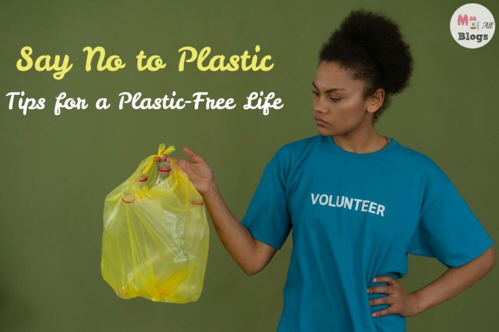 10 Practical Ways to Say No to Plastic in Daily Life