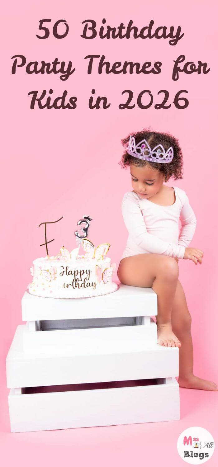 50 Fun and Unique Kids Birthday Party Themes for 2026